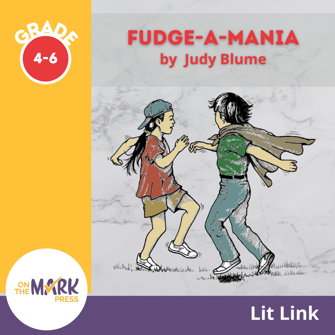 Fudge-A-Mania, by Judy Blume Lit Link Grades 4-6