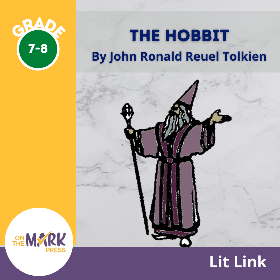 The Hobbit, by J.R.R. Tolkien Lit Link Grades 7-8