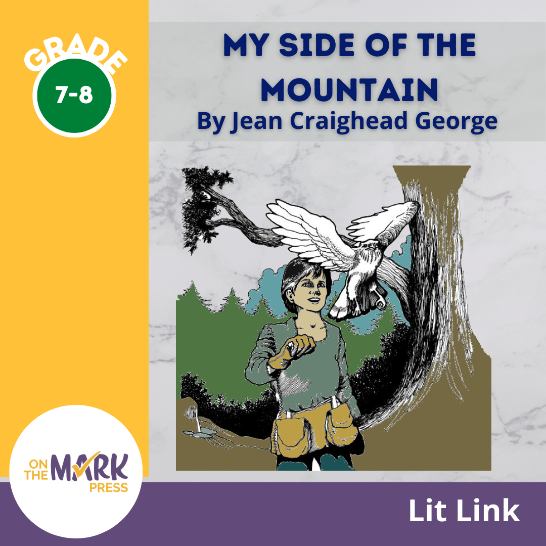 My Side of the Mountain, by Jean Craighead George Lit Link Grades 7-8