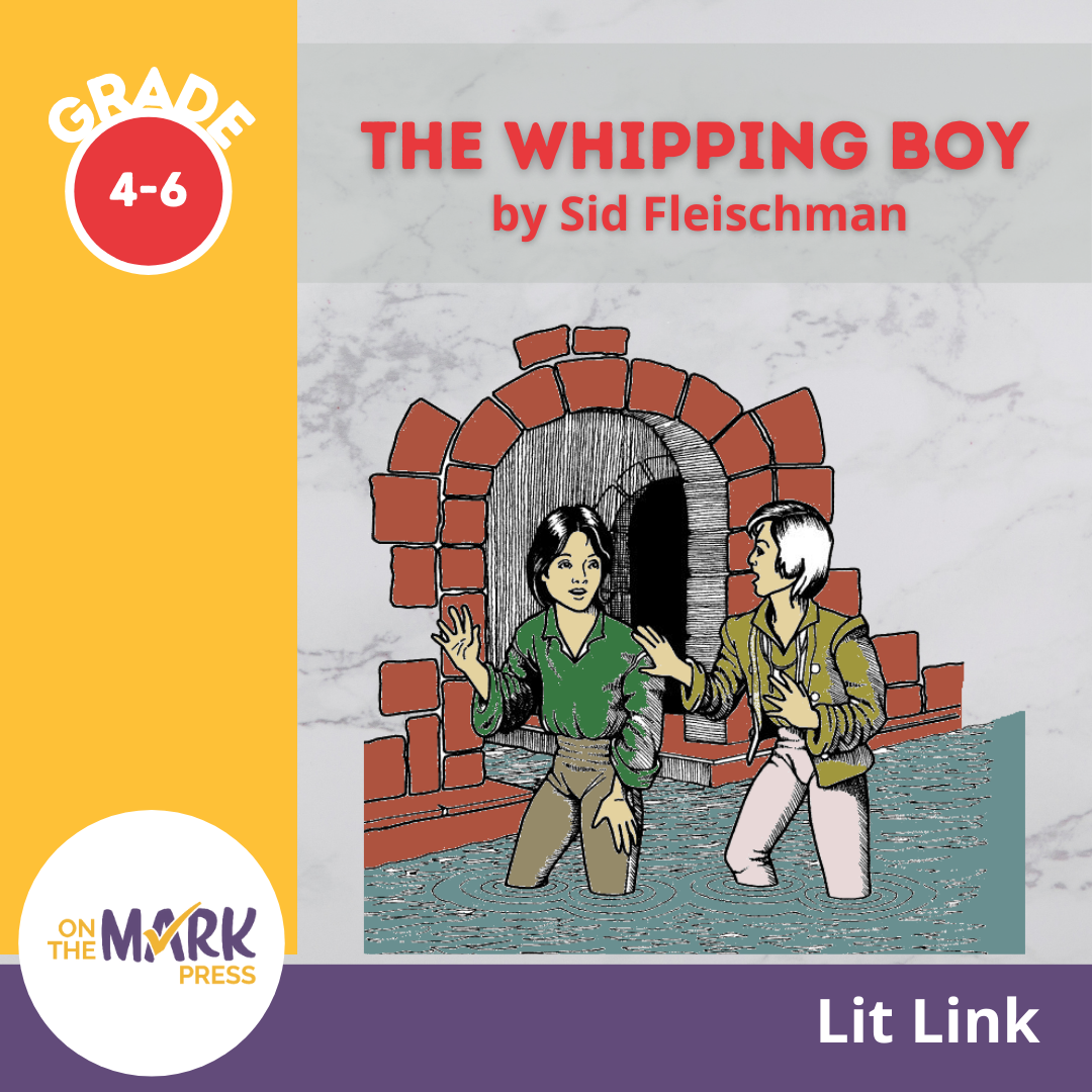 The Whipping Boy, by Sid Fleischman Lit Link Grades 4-6