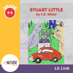 Stuart Little Lit Link Grades 4-6