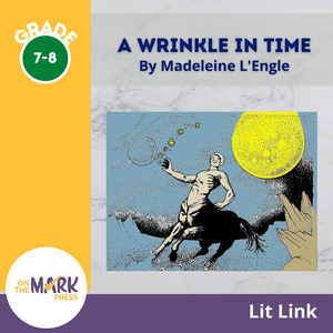 A Wrinkle in Time, by Madeline L'Engle,  Lit Link Grades 7-8