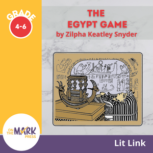 The Egypt Game,by Zilpha Keatley Snyder  Lit Link Grades 4-6