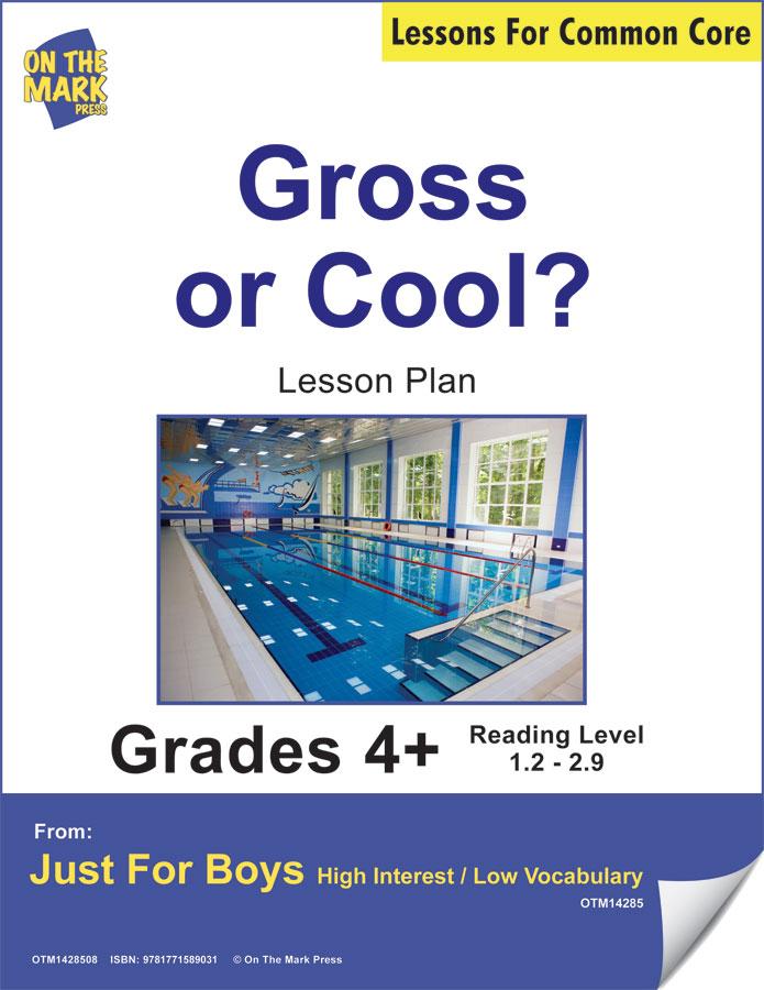 Gross or Cool? (Non-Fiction - Point Form) Reading Level 2.4