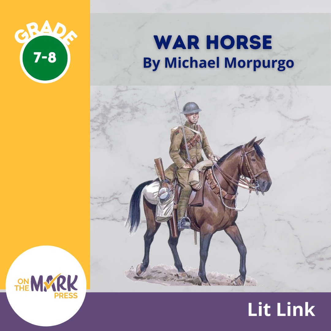 War Horse, by Michael Morpurgo Lit Link Grades 7-8