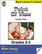 Point of View Lesson Plan Grades 2-3 - Aligned to Common Core