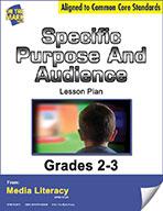Specific Purpose and Audience Lesson Plan Grades 2-3 - Aligned to Common Core