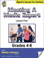 Meeting a Media Expert Lesson Plan Grades 4-6 - Aligned to Common Core