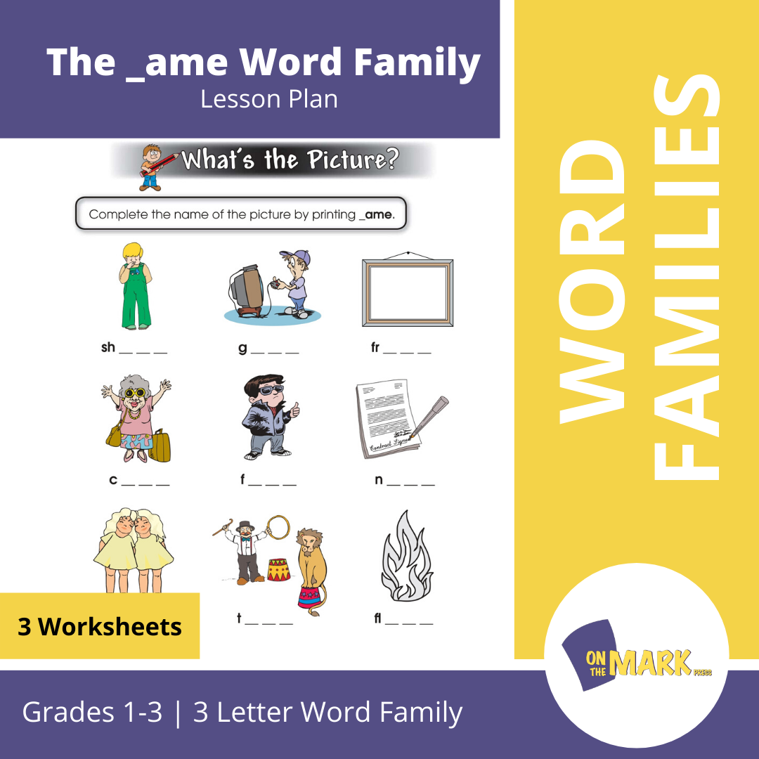 The _ame Word Family Worksheets Grades 1-3