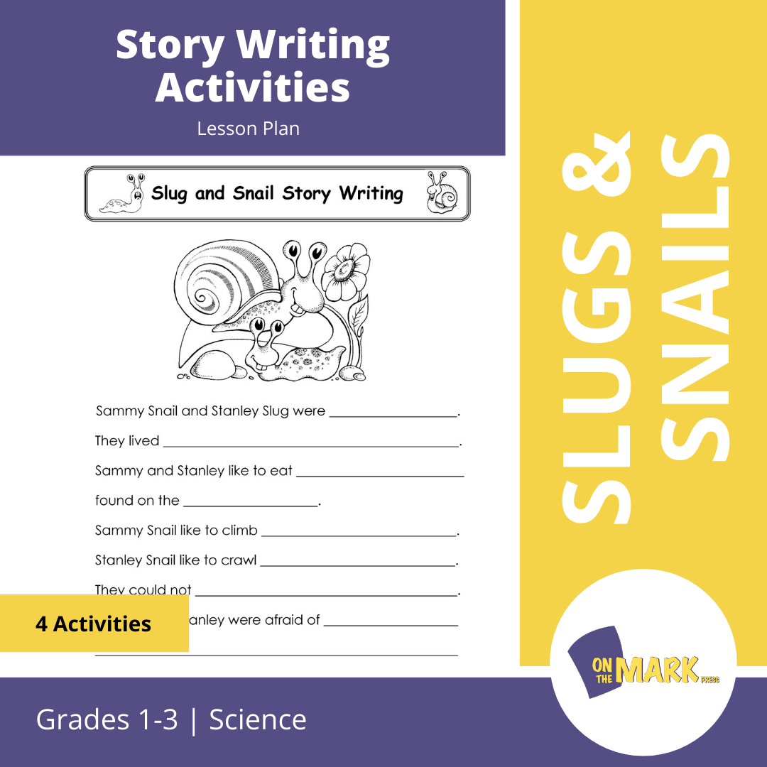 Slugs & Snails Story Writing Activities Grades 1-3