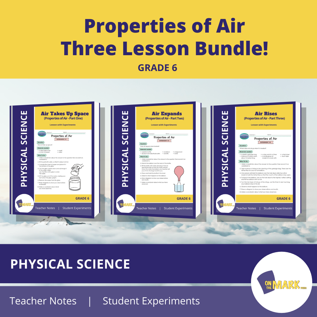 Properties of Air Three Lesson Bundle! Grade 6