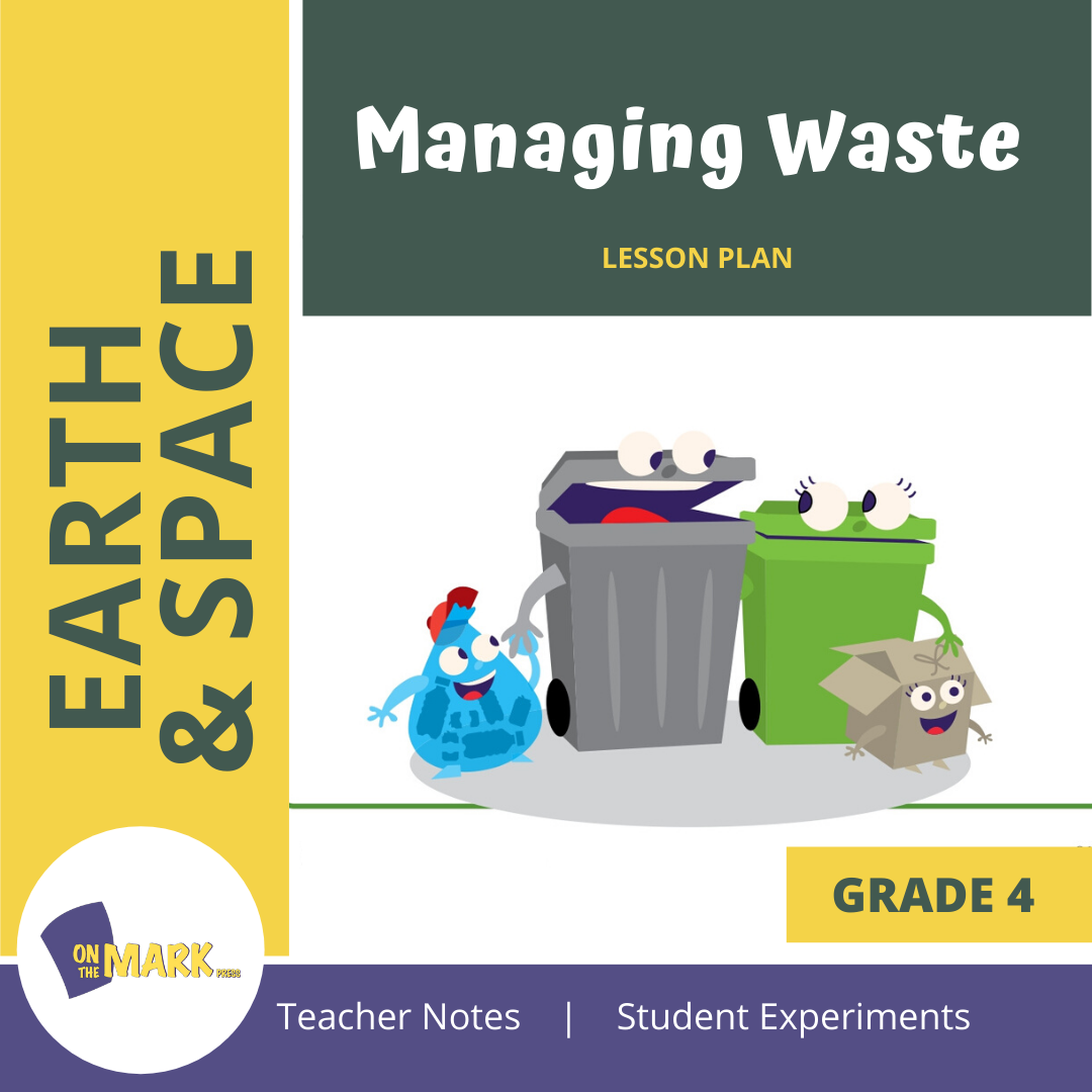 Managing Waste Grade 4 Lesson Plan - biodegradable and hazardous waste