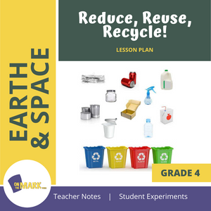 Reduce, Reuse, Recycle!  Grade 4 Lesson Plan