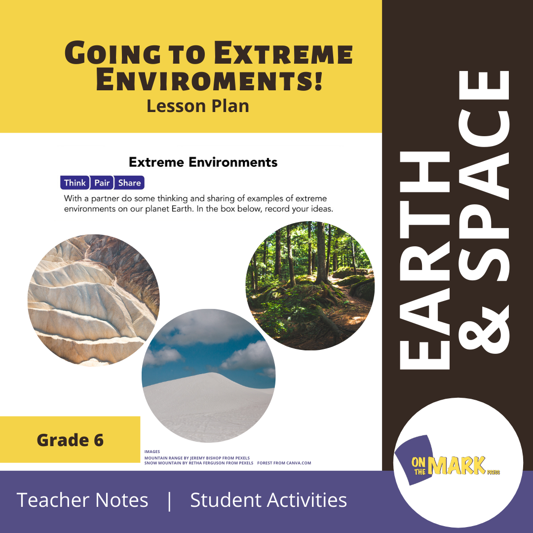 Going to Extreme Environments! Grade 6 Lesson Plan