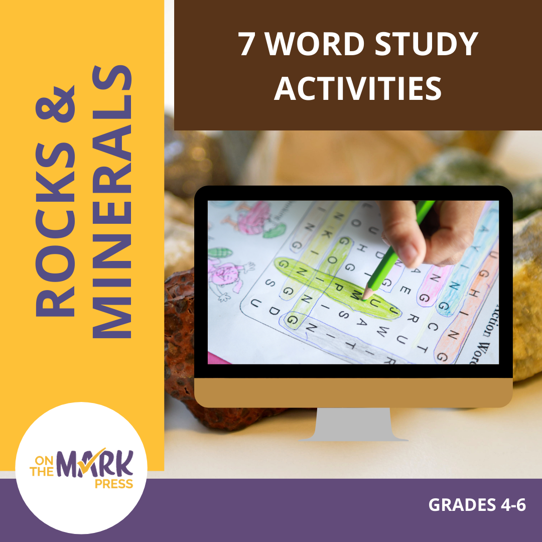 Rocks & Minerals: 7 Word Study Activities Grades 4-6