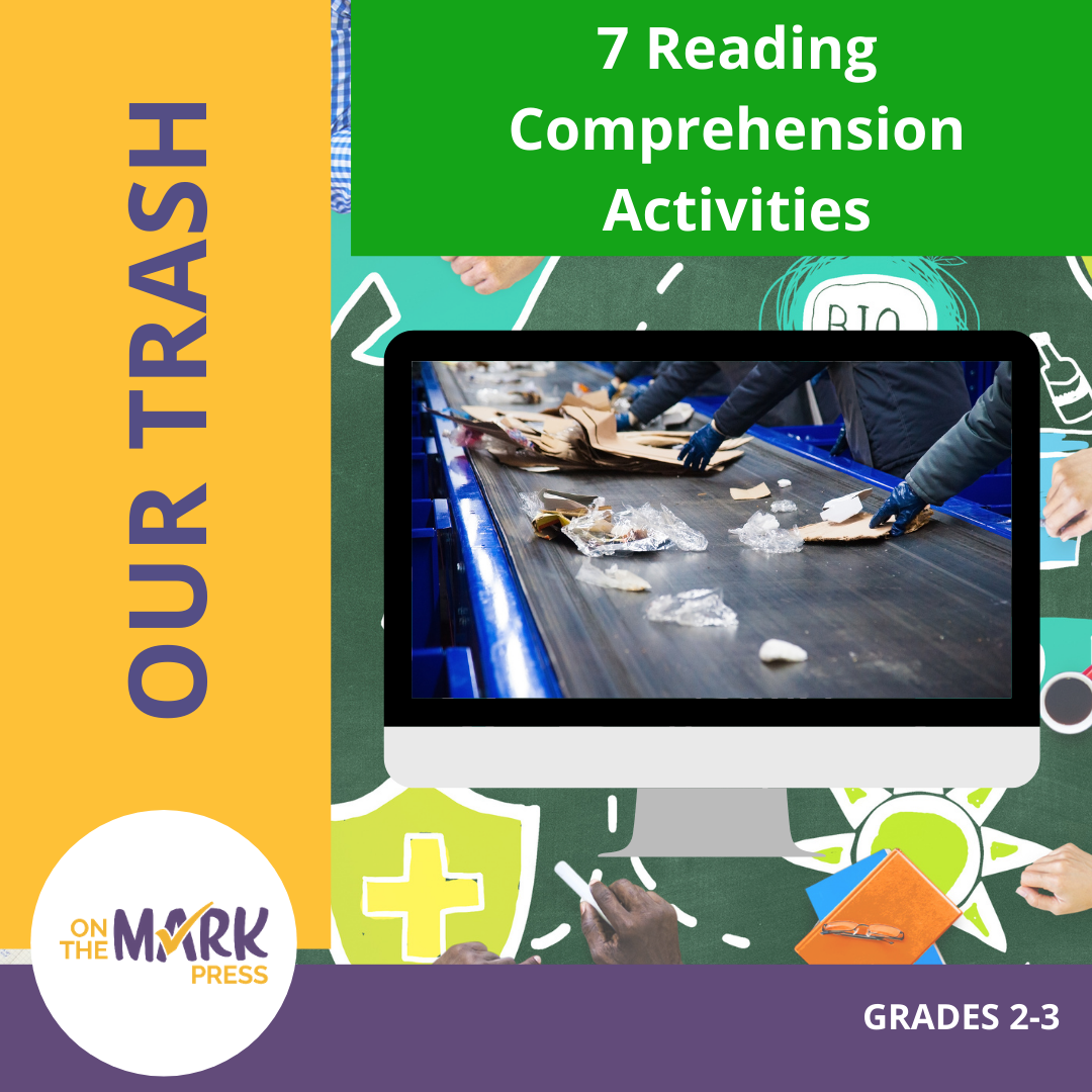 Our Trash 4 Reading Activities Gr. 2-3
