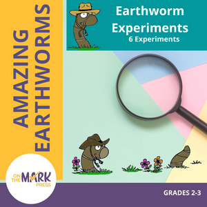 Earthworm Experiments & More! Grades 2-3 E-Lesson