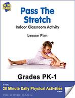 Pass The Stretch Pk-1 E-Lesson Plan