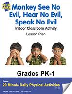 Monkey See No Evil, Hear No Evil, Speak No Evil Pk-1 E-Lesson Plan