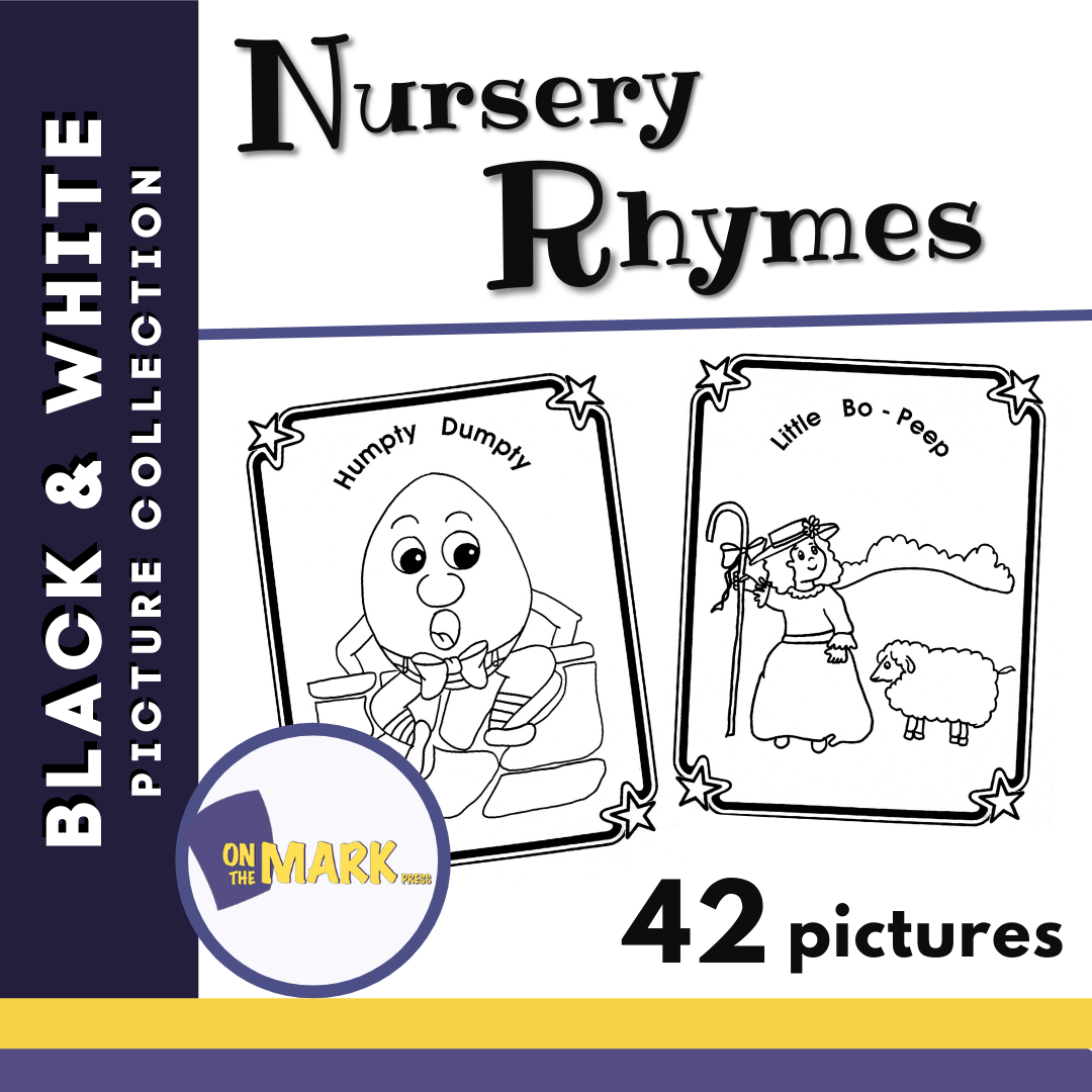 Nursery Rhymes Black & White Picture Collection Grades K-8
