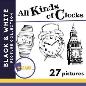 All Kinds of Clocks Black & White Picture Collection Grades K-8