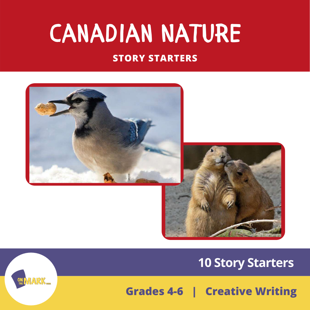 Canadian Nature Story Starters Grades 4-6