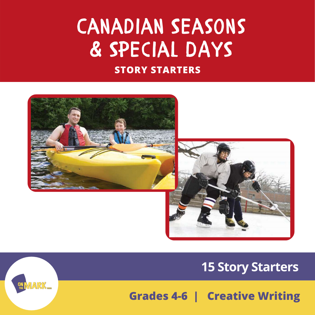 Canadian Seasons & Special Days Story Starters Grades 4-6