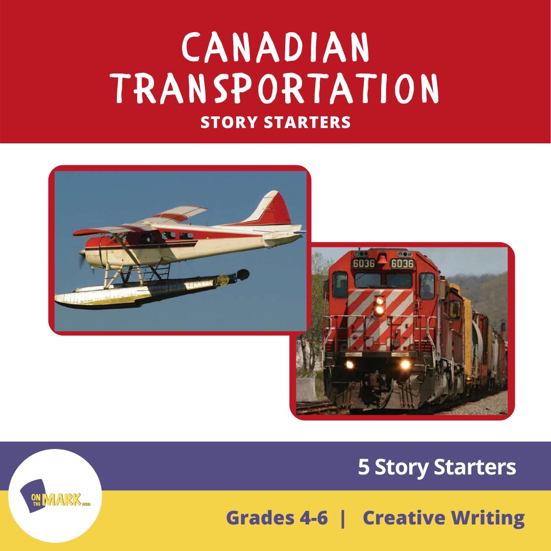 Canadian Transportation Story Starters Grades 4-6