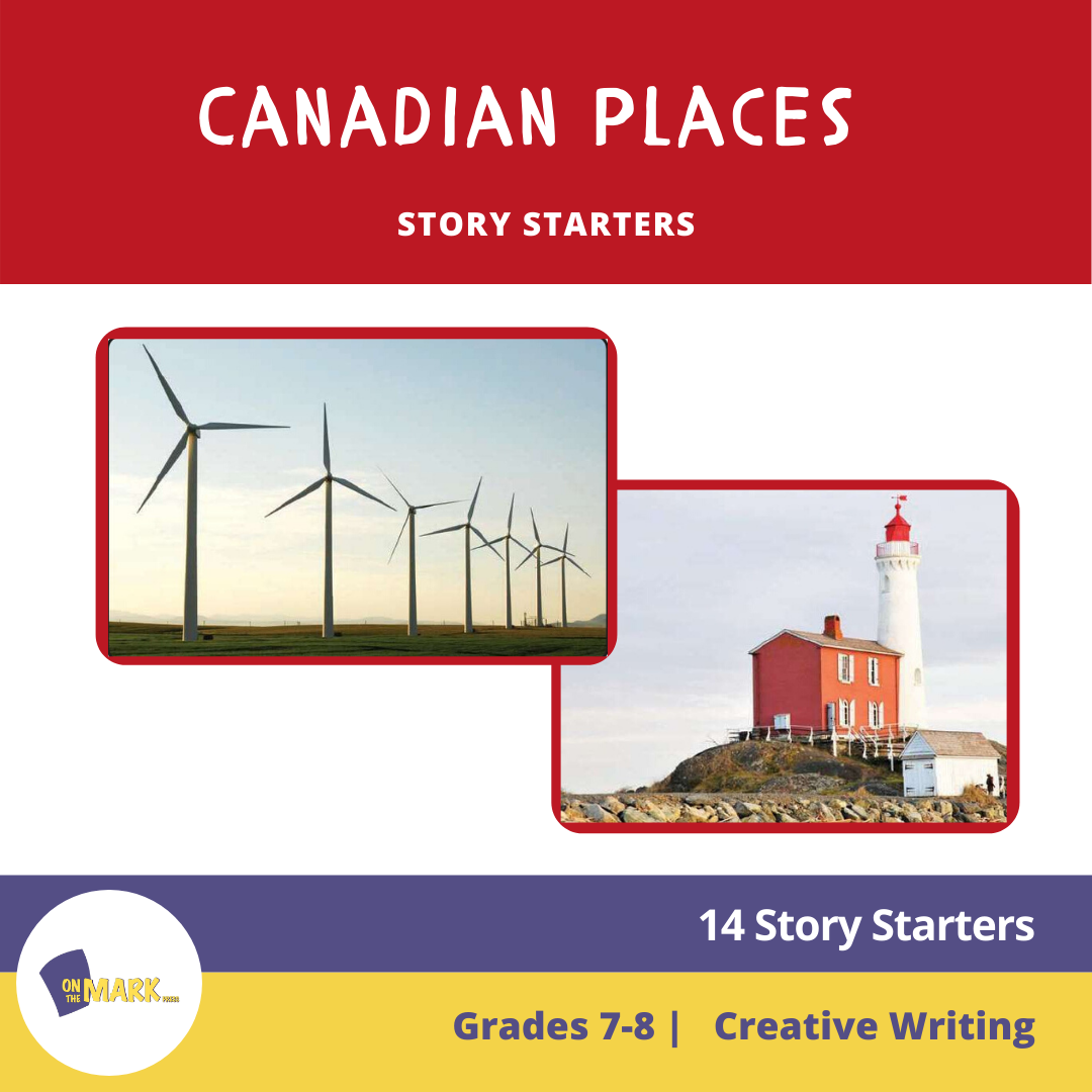 Canadian Places Story Starters Grades 7-8