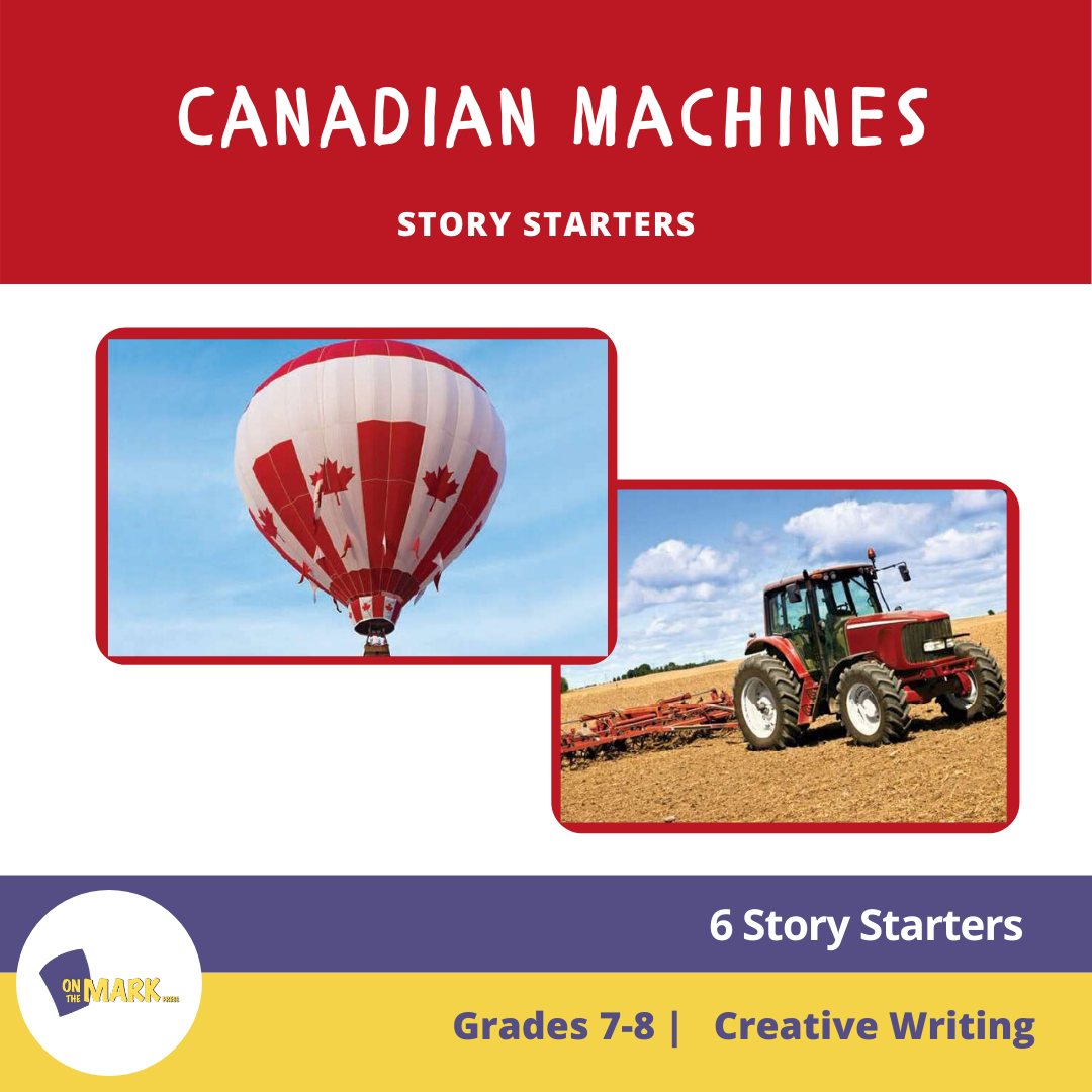Canadian Machines Story Starters Grades 7-8