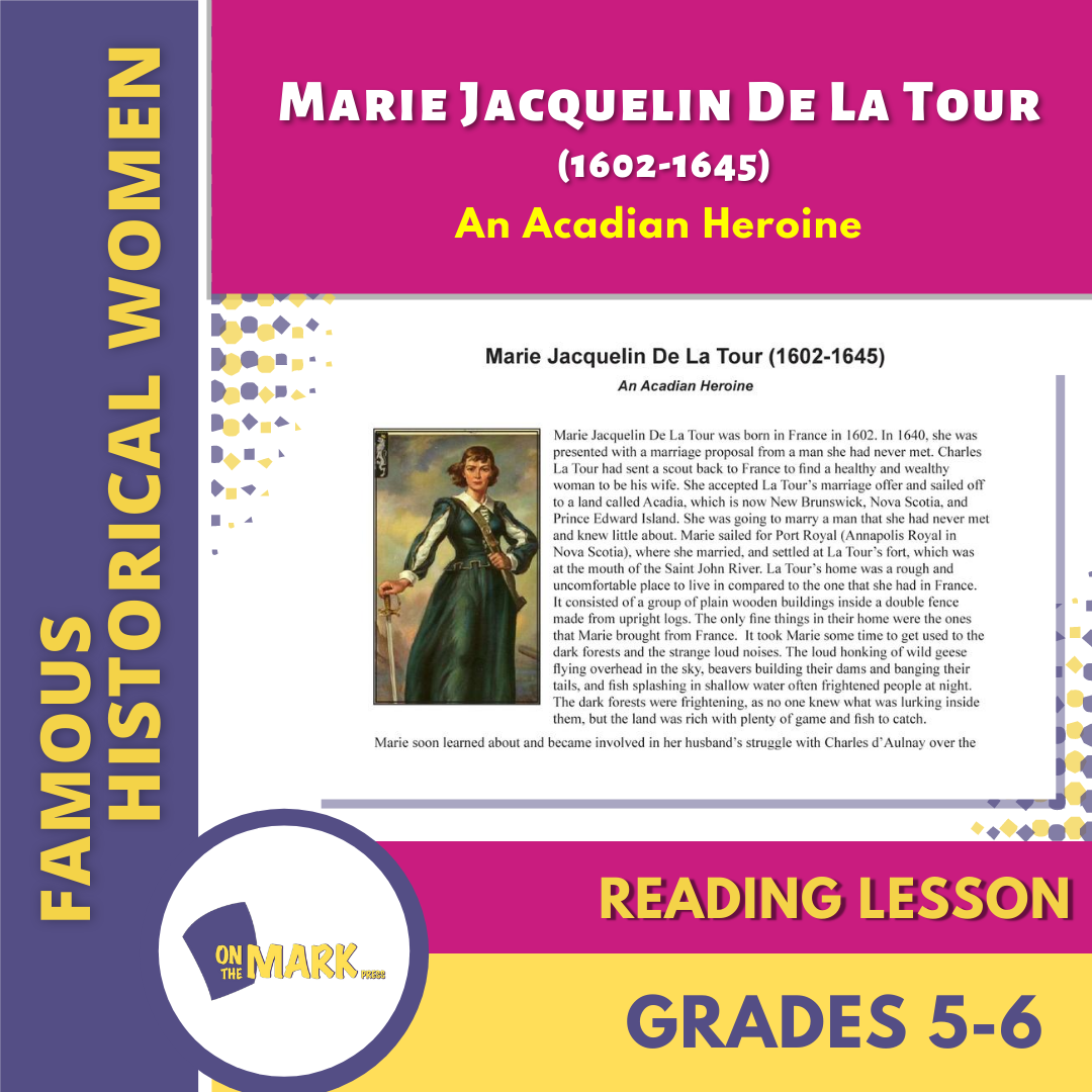 Marie Jacquelin De La Tour (1602-1645) - An Acadian Heroine Reading Lesson Grades 5-6