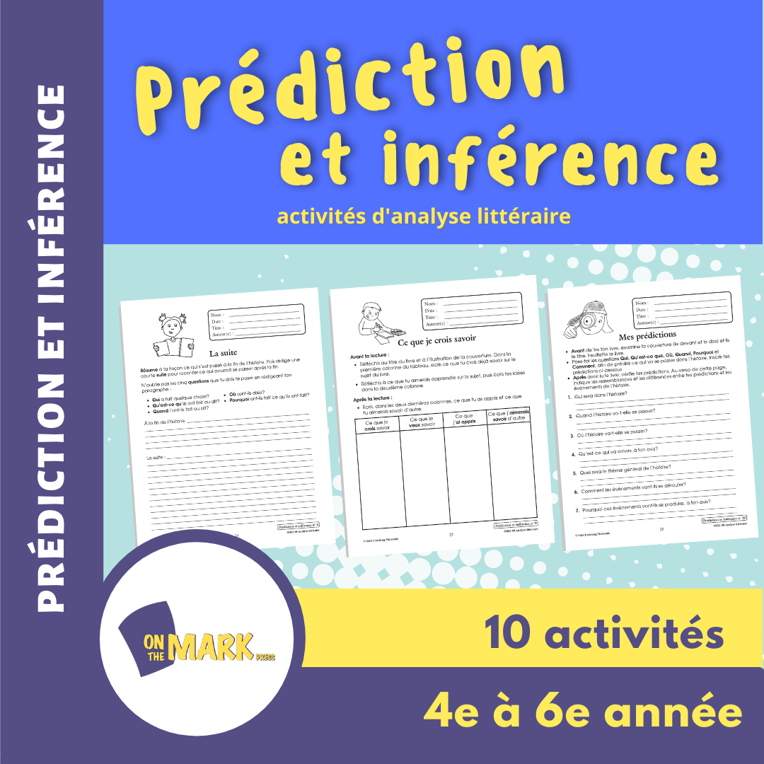 Prédiction et inférence 4e à 6e année : activités d'analyse littéraire