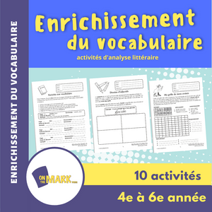 Enrichissement du vocabulaire 4e à 6e année : activités d'analyse littéraire