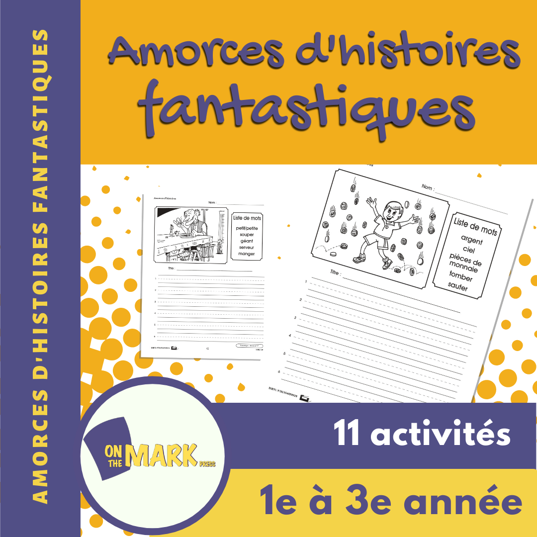 Amorces d'histoires fantastiques 1e à 3e année