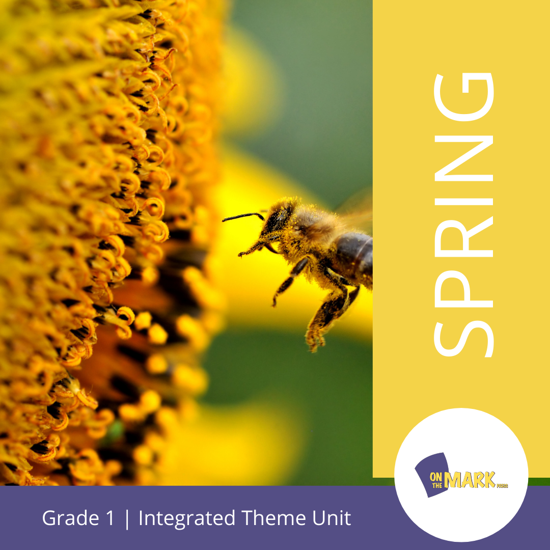 Spring - An Integrated Theme Unit Grade 1
