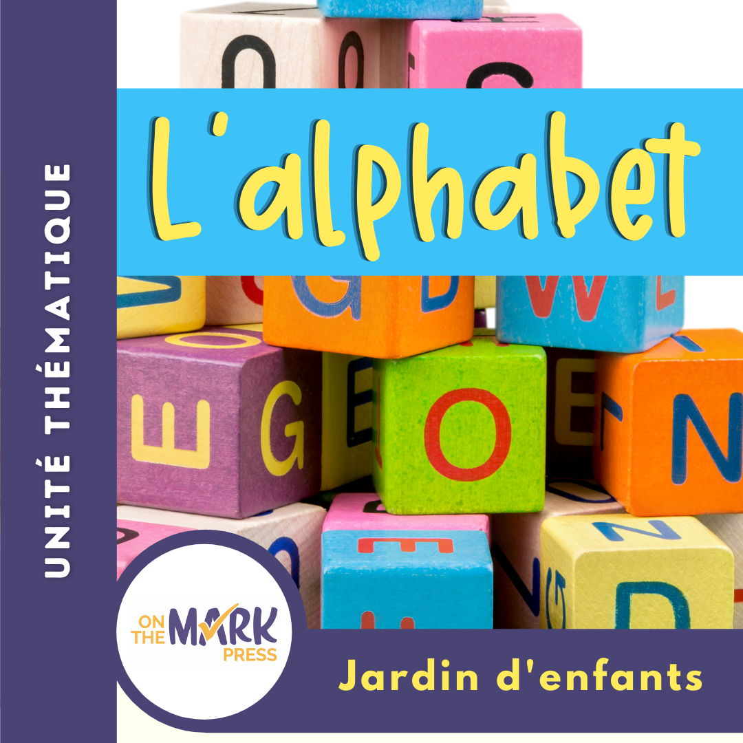 L' alphabet Unité thématique - Jardin d'enfants