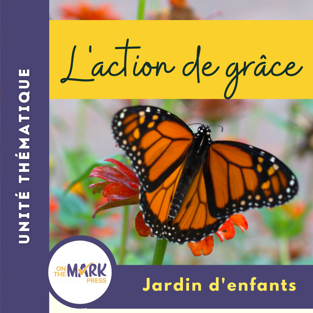 L'action de grâce Unité thématique - Jardin d'enfants