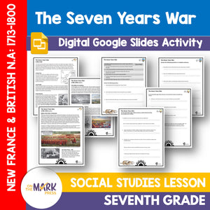 The Seven Years War Grade 7 Google Slides Lesson & Printables