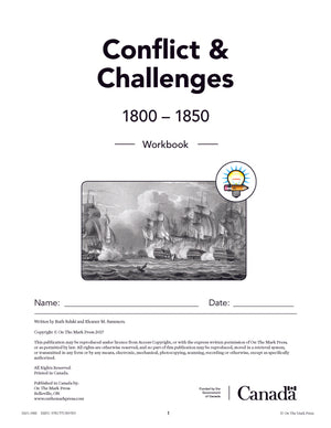 Conflicts & Challenges - Canada 1800-1850 Grade 7 - 10/pk workbooks