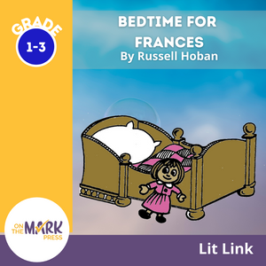Bedtime for Frances Lit Link/Novel Study Grades 1-3