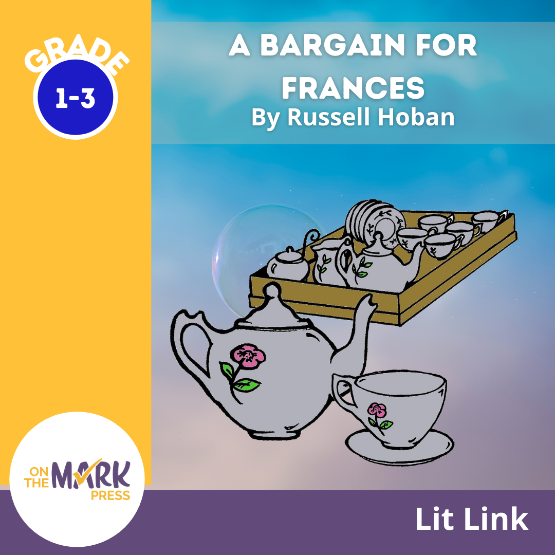A Bargain for Frances Lit Link/Novel Study Grades 1-3