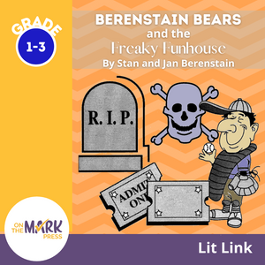 Berenstain Bears - In The Freaky House Novel Study Gr. 1-3