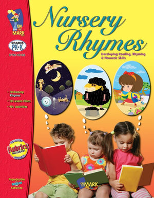 Nursery Rhymes: Developing Reading, Rhyming & Phonetic Skills Grades Kindergarten