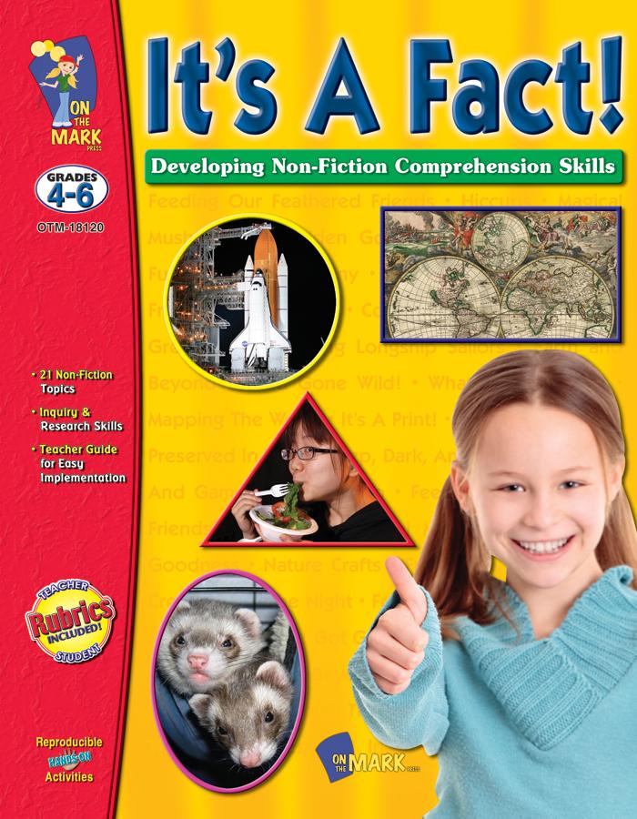 It's a Fact! Develop Non-Fiction Reading Skills Grades 4-6