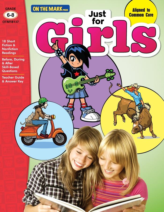 Just for Girls Grades 6-8 Reading Comprehension: Aligned to Common Core