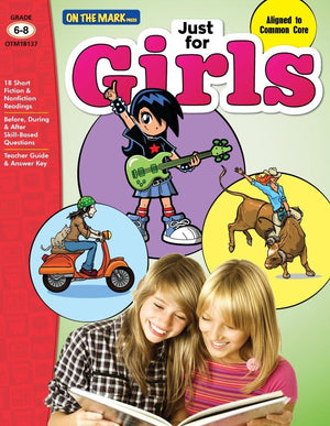 Just for Girls Grades 6-8 Reading Comprehension: Aligned to Common Core