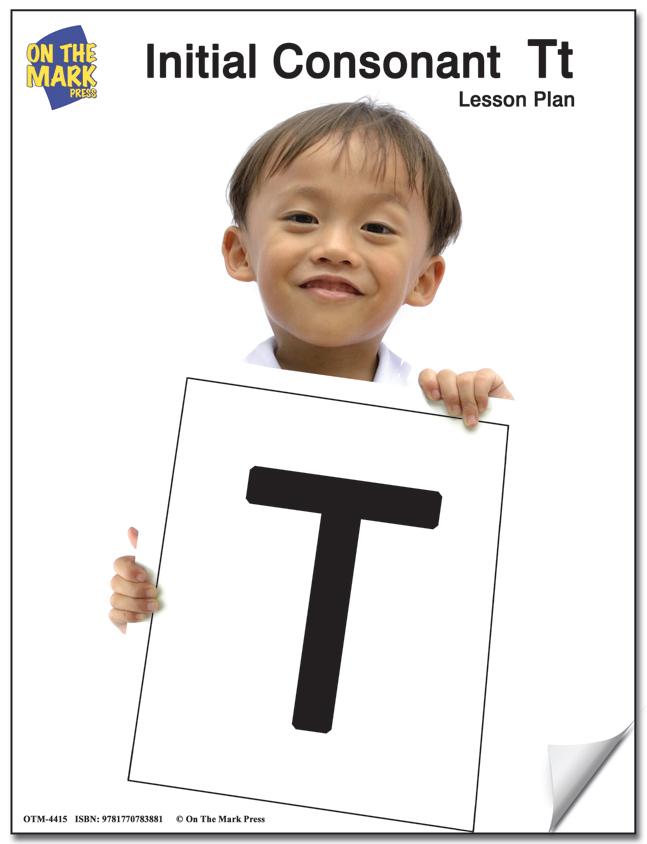 Initial Consonant Letter "T" Lesson # 8 Kindergarten - Grade 1 Lesson Plan