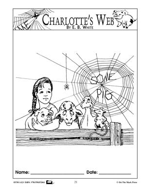 Charlotte's Web, A Novel by E.B. White Novel Study/Lit Link Grades 4-6