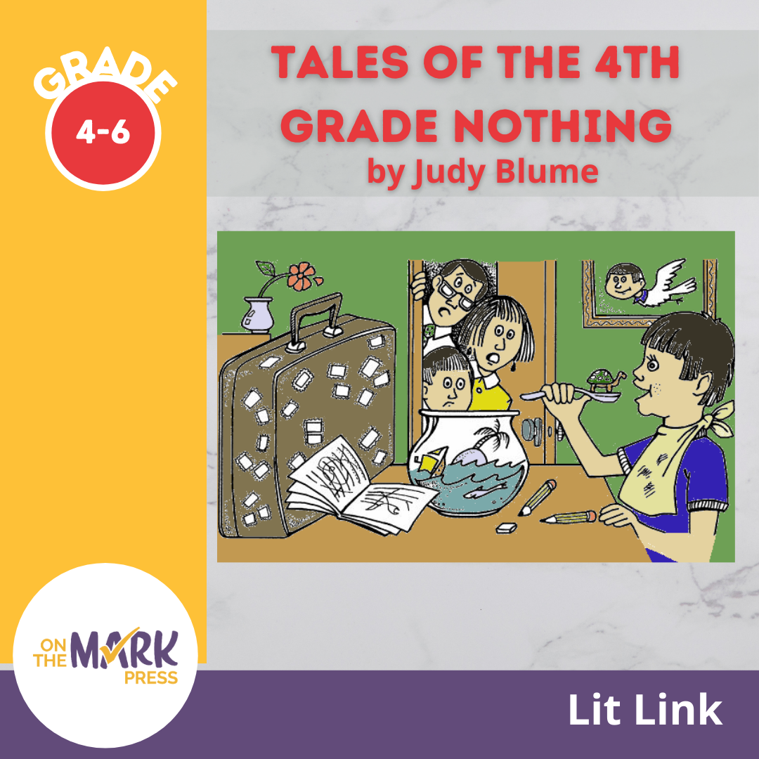 Tales of the 4th Grade Nothing, by Judy Blume Lit Link Grades 4-6