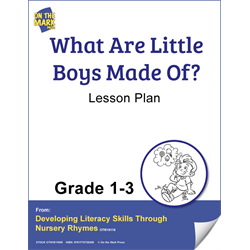 What Are Little Boys Made Of?  Gr. 1-3   Aligned To Common Core